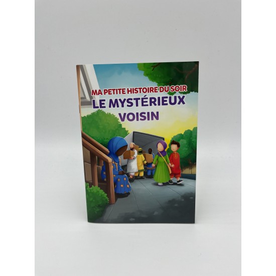 Ma petite histoire du soir: Le mystérieux voisin (French only)